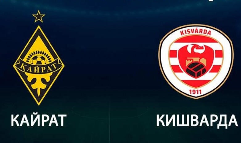 «Қайрат» - «Кишварда»: негізгі құрам