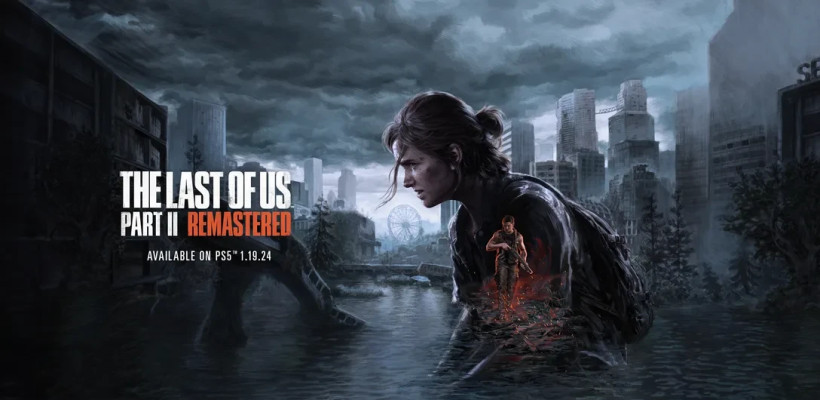 Официально анонсировали The Last of Us Part 2 Remastered для PS5